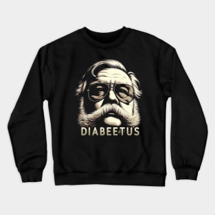 Diabeetus Crewneck Sweatshirt